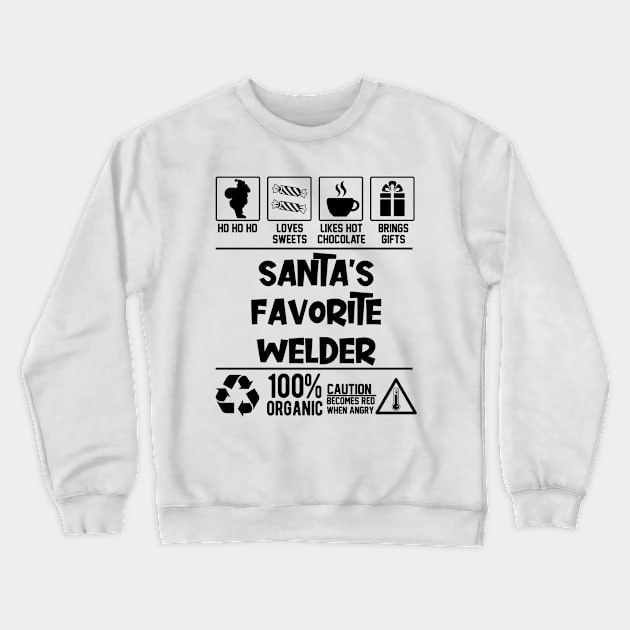 Santa's Favorite Welder Santa Claus Crewneck Sweatshirt by Graficof